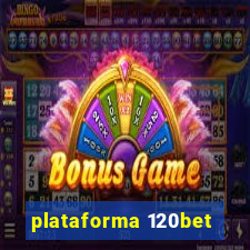 plataforma 120bet